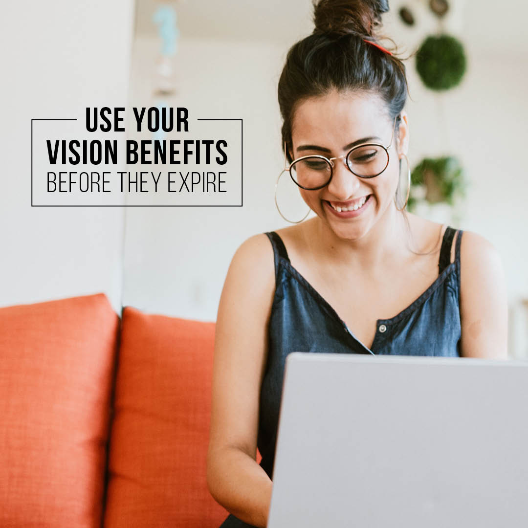 Help Your Patients Use Their Vision Benefits Before They Expire